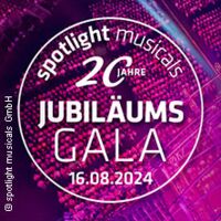 Jubiläumsgala - 20 Jahre Spotlight Musicals | Musical Sommer Fulda